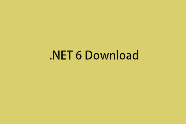 What’s New in .NET 6 and How to Download and Install .NET 6?