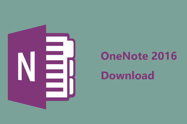 How to Download OneNote 2016/Install on Windows 10? See a Guide!
