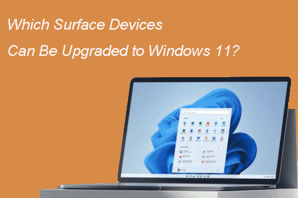 Which Microsoft Surface Devices Can Be Upgraded to Windows 11?