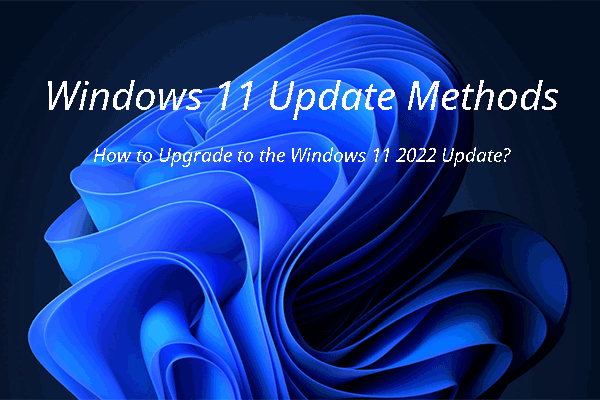 Windows 11 Update Methods | How to Get the Windows 11 2022 Update