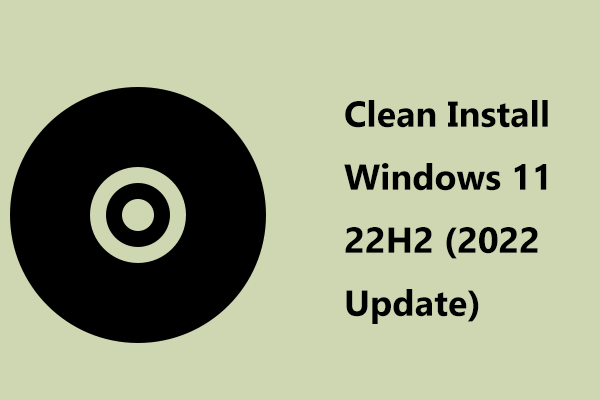 How to Clean Install Windows 11 22H2 (2022 Update)