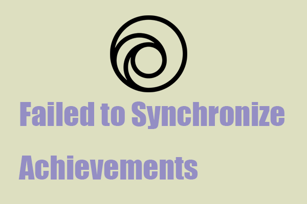 Resolved! Failed to Synchronize Achievements Error on Uplay