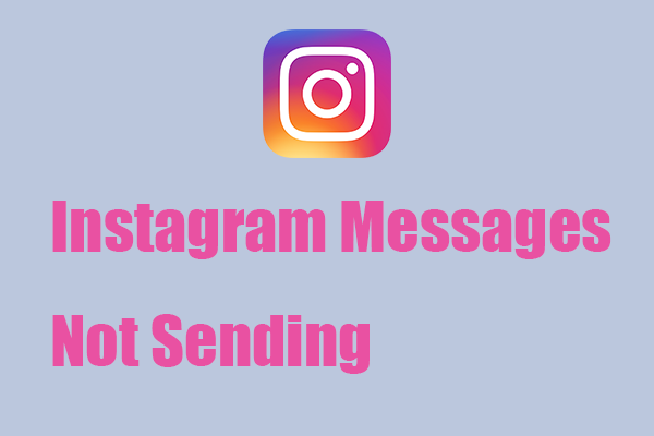 A Full Guide to Fixing Instagram Messages Not Sending Issue