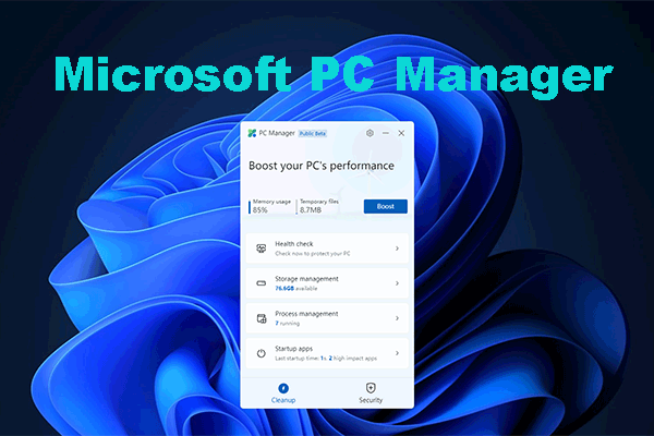 Microsoft PC Manager - Microsoft’s Own PC Optimizer for Win 10/11