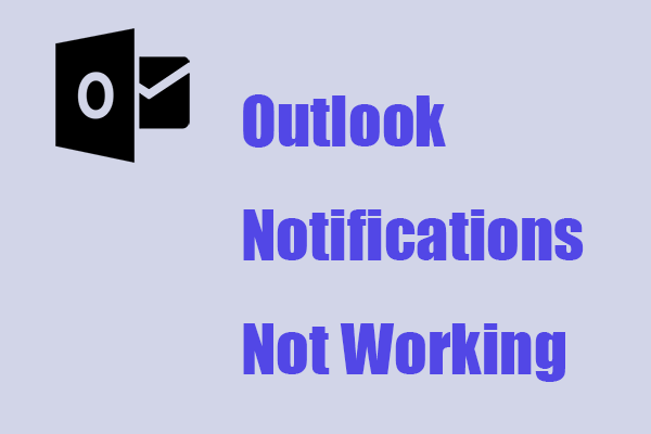 Outlook Notifications Not Working? A Guide to Fixing It Here