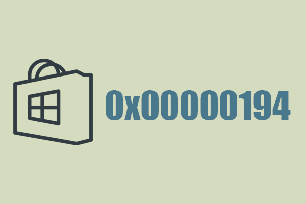 Microsoft Store Error Code: 0x00000194 – Five Fixes for You