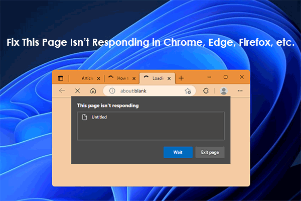 Easy Fixes for This Page Isn’t Responding in Chrome, Edge, Firefox, etc.