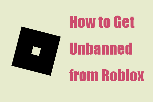How to Get Unbanned from Roblox? Quick and Easy Way Here