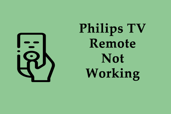 [Full Guide] How to Fix Philips TV Remote Not Working?