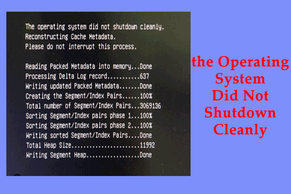 Issue Fixed! the Operating System Did Not Shutdown Cleanly Stuck