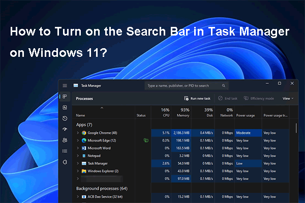 How to Turn on the Search Bar in Task Manager on Windows 11?
