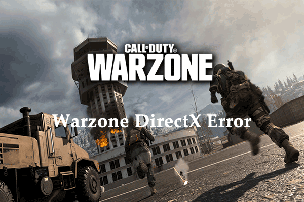 Warzone DirectX Encountered an Unrecoverable Error? Here’re Fixes
