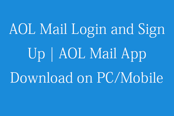 AOL Mail Login and Sign Up | AOL Mail App Download on PC/Mobile