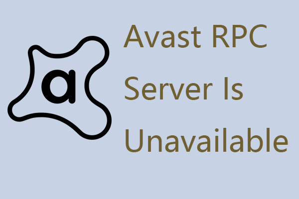 Fix the Avast RPC Server Is Unavailable Issue – Solutions Got!
