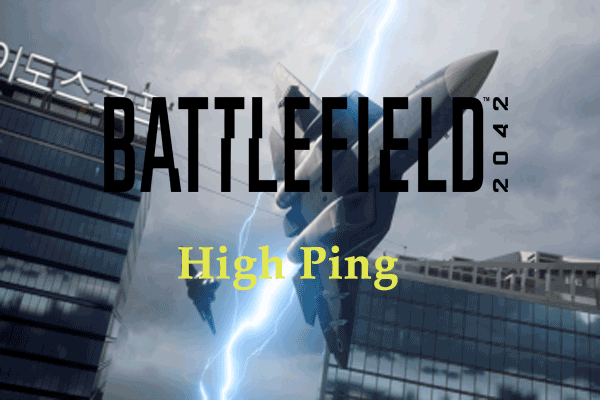 How to Fix Battlefield 2042 High Ping on Windows 10/11?
