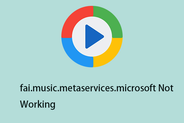 How to Fix fai.music.metaservices.microsoft Not Working on Win7