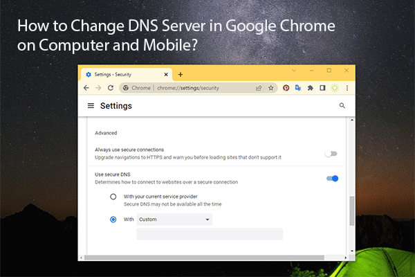 How to Change DNS Server in Google Chrome on Computer and Mobile?