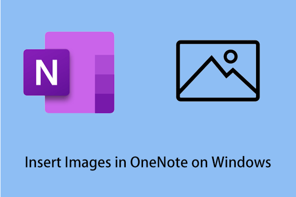 How to Easily Insert Images in OneNote on Windows