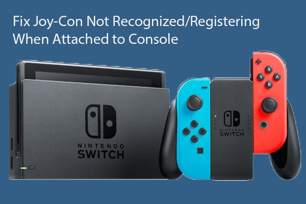 Fix: Joy-Con Not Recognized/Registering When Attached to Console