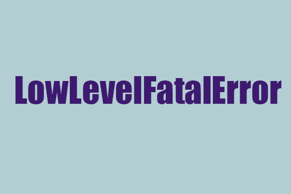 Resolved! Fix LowLevelFatalError When Playing Games on PC