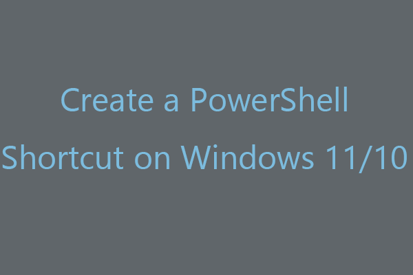 Create a PowerShell Shortcut on Windows 11/10