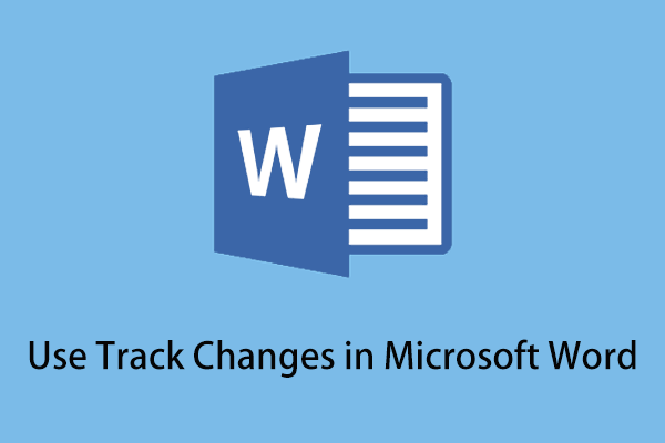 How to Easily Use Track Changes in Microsoft Word