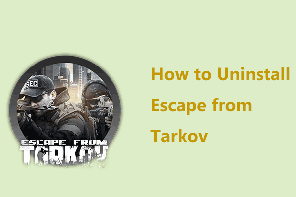 How to Uninstall Escape from Tarkov on Windows PC? Follow a Guide 