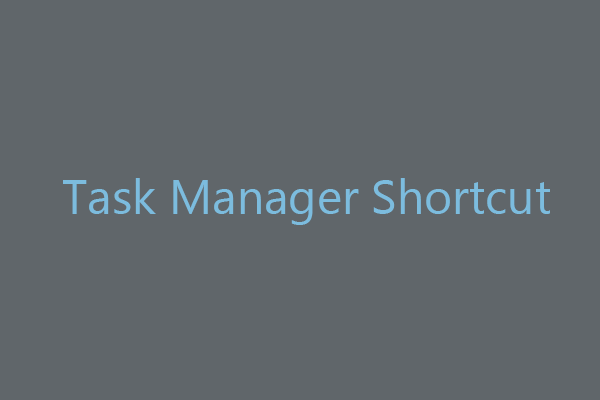 How to Create a Task Manager Shortcut on Windows 10/11