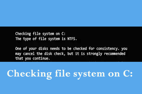 Are You Stuck in Checking File System on C? Here’s How to Stop It