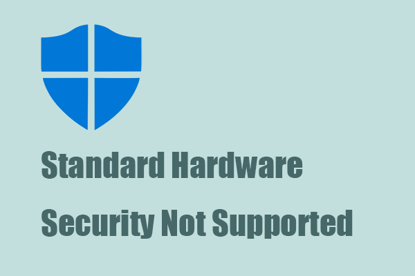 Fix: Standard Hardware Security Not Supported – Useful Methods