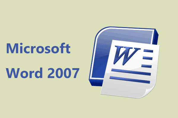 What Is Microsoft Word 2007? Can You Still Download It to Use?
