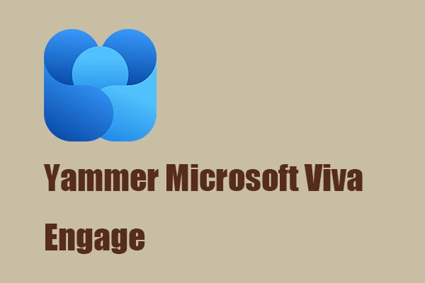 Yammer Has Been Retired and Microsoft Viva Engage Comes