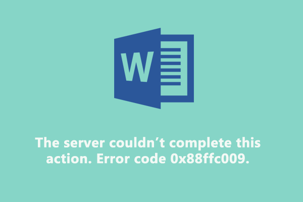 How to Fix Microsoft Word Error 0x88ffc009 on Windows 10/11?