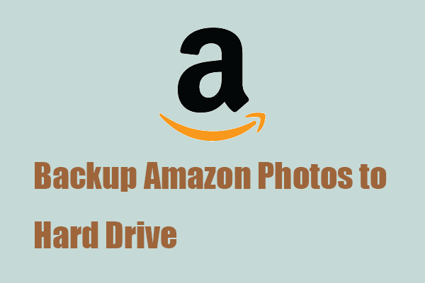 [Resolved] How to Back Up Amazon Photos to a Hard Drive?
