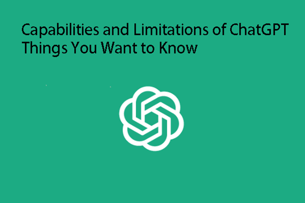 Capabilities and Limitations of ChatGPT: Things You Want to Know