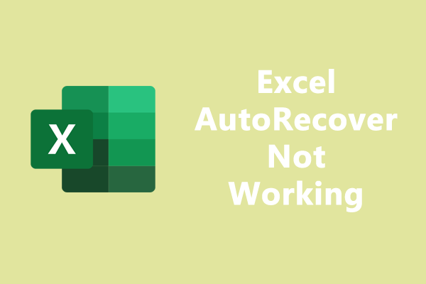 [Full Guide] How to Fix Excel AutoRecover Not Working?