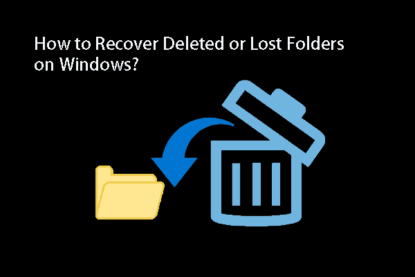 How to Recover Deleted Folders on Windows?