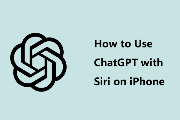How to Use ChatGPT with Siri on iPhone? See a Detailed Guide!