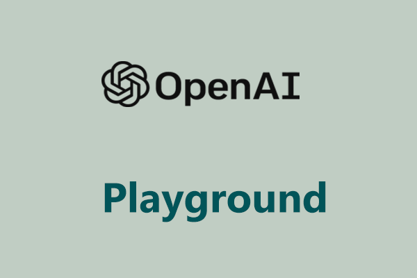 What Is OpenAI GPT-3 Playground? How to Log in and Use Online?