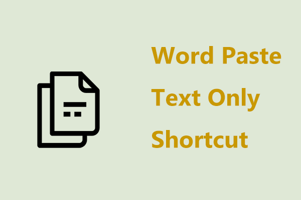 Microsoft Word Supports Paste Text Only Shortcut in Win & Mac