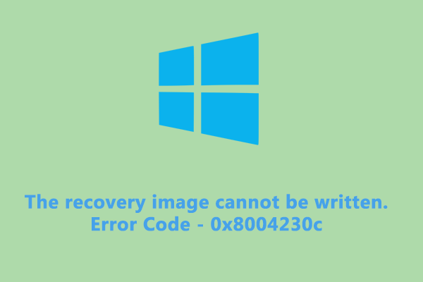The Recovery Image Cannot Be Written. Error 0x8004230c