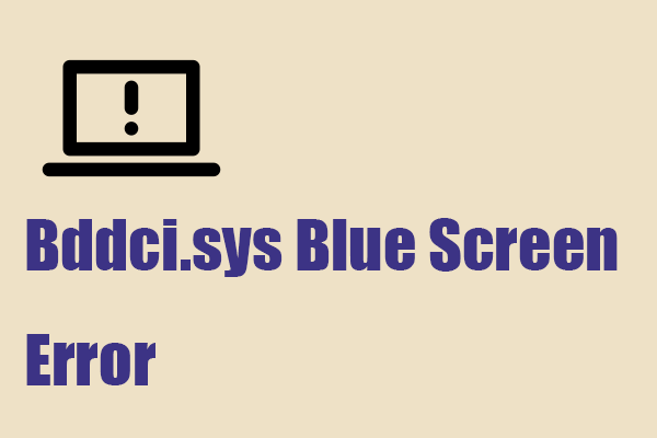 Fixed! How to Fix the Bddci.sys Blue Screen Error in Windows?