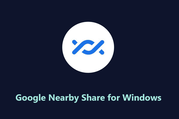 Google Nearby Share for Windows App Is Available – Download & Use