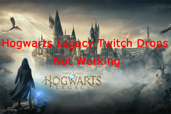 Hogwarts Legacy Twitch Drops Not Working? Here’s How to Fix