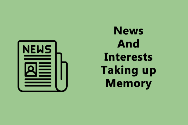 News And Interests Taking up Memory? Fix It Now!