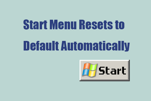 Fix: Windows Start Menu Resets to Default Automatically