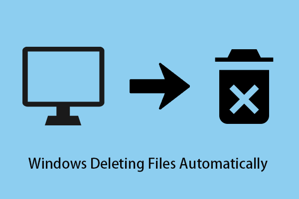 Fix Windows Deleting Files Automatically & Recover Data
