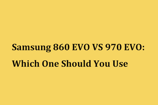 Samsung 860 EVO VS 970 EVO: ¿Cuál utilizar?