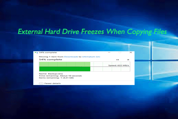 External Hard Drive Freezes When Copying Files| Fix It Now