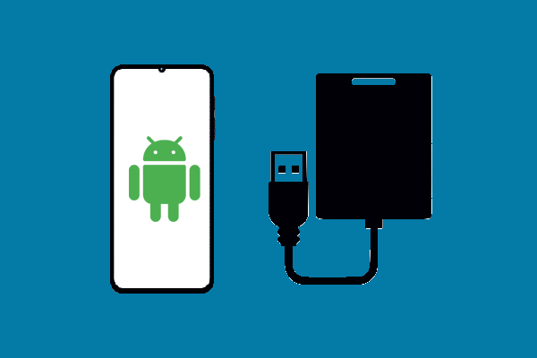 How to Connect an External Drive to an Android Phone or Tablet?